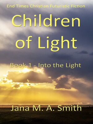cover image of Children of Light--Book 1--Into the Light